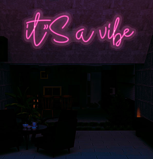 It's A Vibe Neon Sign